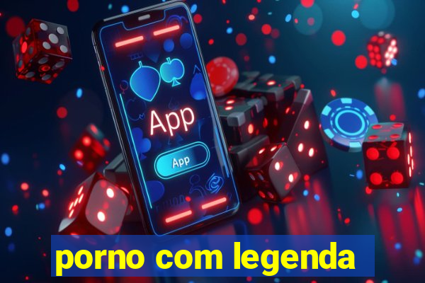 porno com legenda